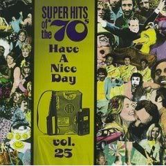 VA - Super Hits Of The 70's: Have A Nice Day (25 CDs)