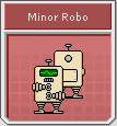 [Image: Mother3MinorRoboIcon.png]
