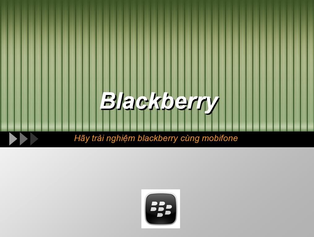 Mobifone - Blackberry - Trải nghiệm và cảm nhận riêng!