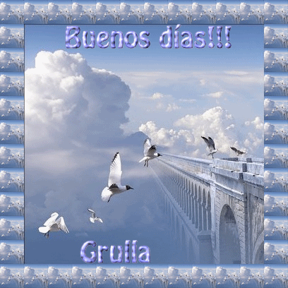 Buenosdiascongrullas.gif picture by Grullagrace