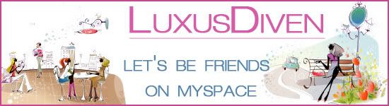 LuxusDiven on MySpace